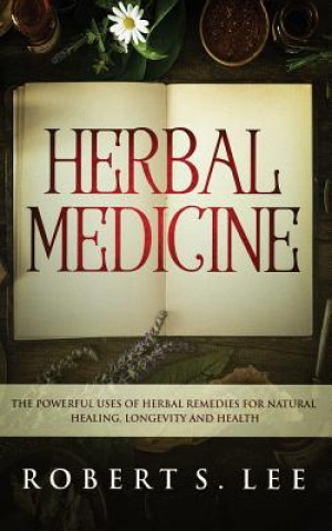 Könyv Herbal Medicine Robert S. Lee