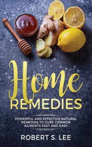 Livro Home Remedies Robert S. Lee