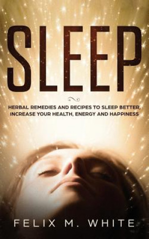 Knjiga Sleep Felix M. White