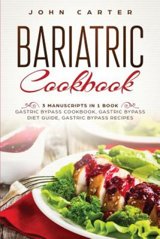 Kniha Bariatric Cookbook John Carter
