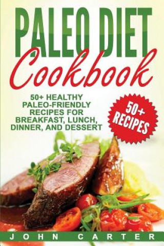 Kniha Paleo Diet Cookbook John Carter