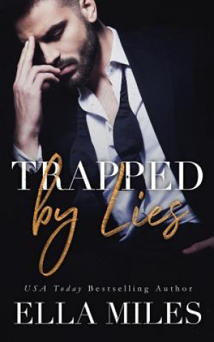 Könyv Trapped by Lies Ella Miles