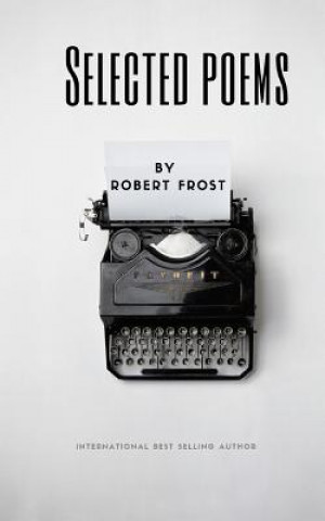 Kniha Selected Poems by Robert Frost Robert Frost