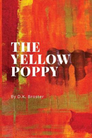 Kniha Yellow Poppy D. K. Broster