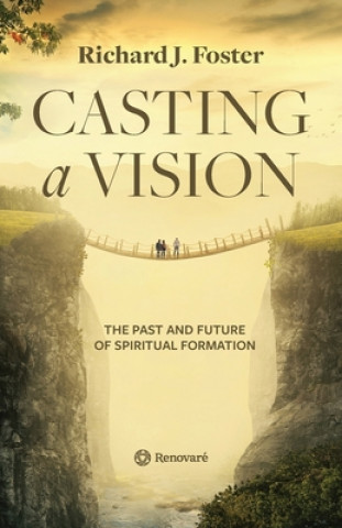 Libro Casting a Vision Richard J. Foster