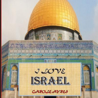 Kniha I LOVE Israel Carole Ayres