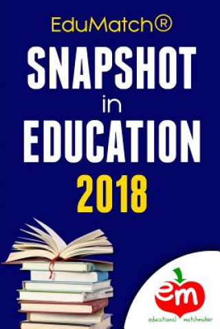 Könyv EduMatch(R) Snapshot in Education 2018 Natasha Rachell