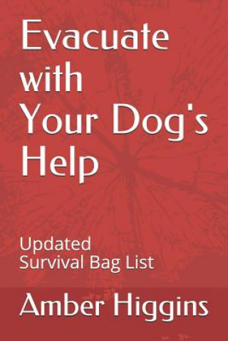 Kniha Evacuate with your Dog's Help Amber Higgins