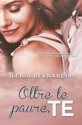 Kniha Oltre Le Paure, Te Ilenia Bernardini