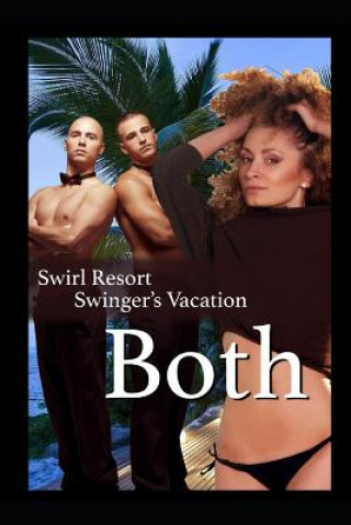 Kniha Swirl Resort, Swinger's Vacation, Both Olivia Hampshire