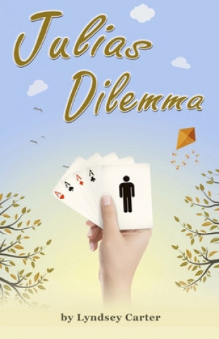 Knjiga Julia's Dilemma: Romance Love Comedy Lyndsey Carter