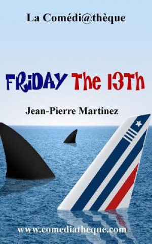 Kniha Friday the 13th Jean-Pierre Martinez