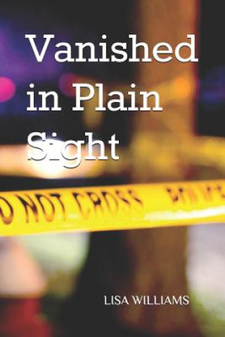 Könyv Vanished in Plain Sight Lisa Williams