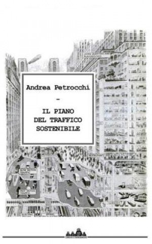 Книга Il Piano del Traffico Sostenibile Andrea Petrocchi