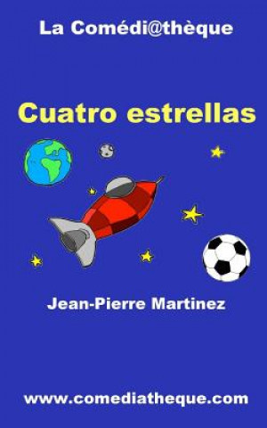 Knjiga Cuatro estrellas Jean-Pierre Martinez
