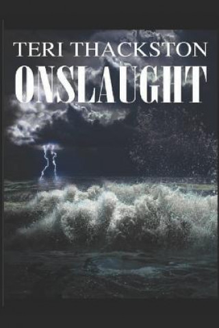 Knjiga Onslaught Teri Thackston