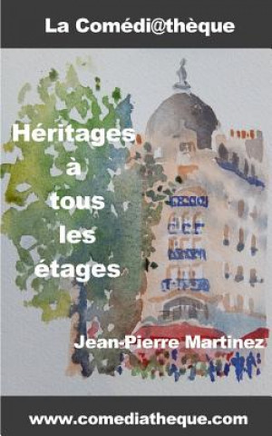 Könyv Heritages a tous les etages Jean-Pierre Martinez