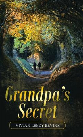 Kniha Grandpa's Secret Vivian Leedy Bevins