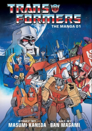 Knjiga Transformers: The Manga, Vol. 1 Ban Magami
