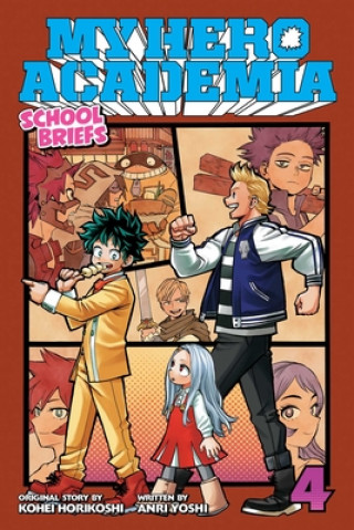 Carte My Hero Academia: School Briefs, Vol. 4 Anri Yoshi