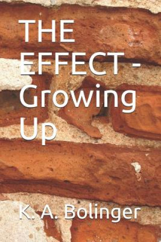 Carte THE EFFECT - Growing Up K. a. Bolinger