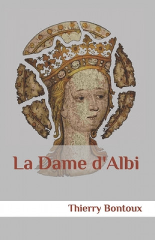 Boek dame d'Albi Thierry Bontoux