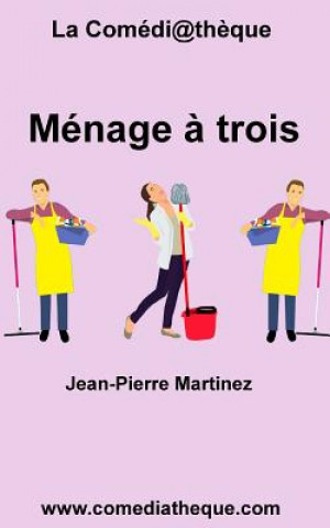 Knjiga Menage a trois Jean-Pierre Martinez