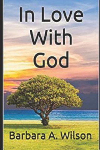 Book In Love with God Barbara A. Wilson