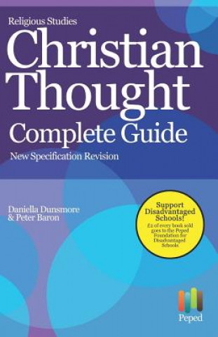 Kniha Religious Studies Christian Thought A Level Revision - Complete Guide: OCR H573/3 New Specification Peter Baron