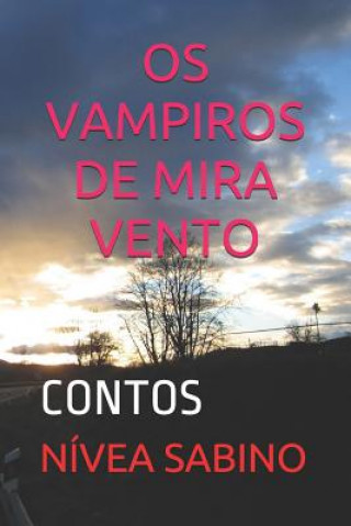 Kniha OS Vampiros de Mira Vento: Contos Nivea Sabino