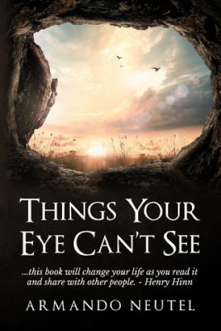 Kniha Things Your Eye Can't See Armando Neutel