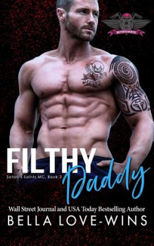 Книга Filthy Daddy Bella Love-Wins