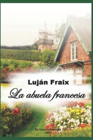 Book La abuela francesa Lujan Fraix