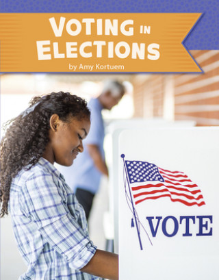 Книга Voting in Elections Amy Kortuem