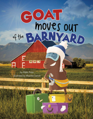 Kniha Goat Moves Out of the Barnyard Nikki Potts
