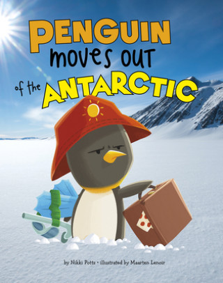 Kniha Penguin Moves Out of the Antarctic Nikki Potts