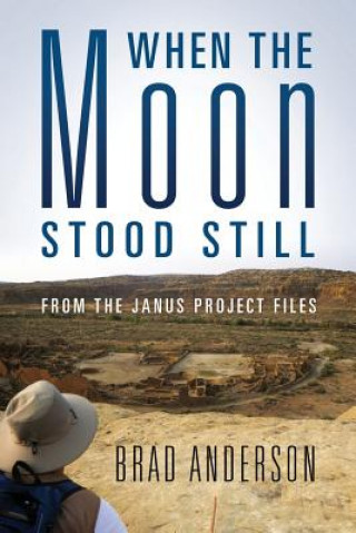 Könyv When the Moon Stood Still Brad Anderson
