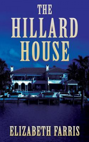 Kniha Hillard House Elizabeth Farris