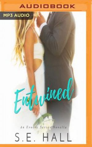 Digital Entwined: An Evolve Series Novella S. E. Hall