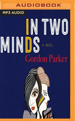 Digital In Two Minds Gordon Parker