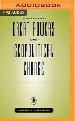 Digital Great Powers and Geopolitical Change Jakub J. Grygiel