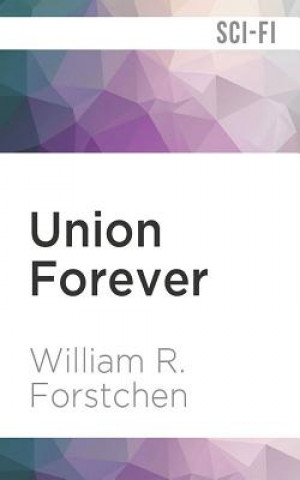 Audio Union Forever William R. Forstchen
