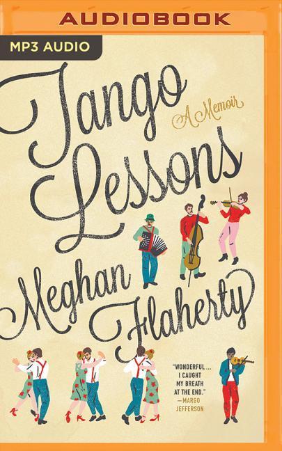 Digital Tango Lessons: A Memoir Meghan Flaherty