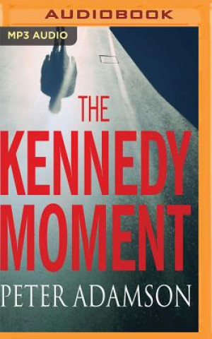 Digital The Kennedy Moment Peter Adamson