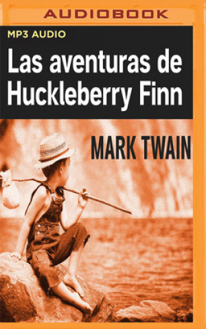 Digital Las Aventuras de Huckleberry Finn Mark Twain