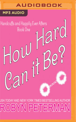 Digital How Hard Can It Be? Robyn Peterman