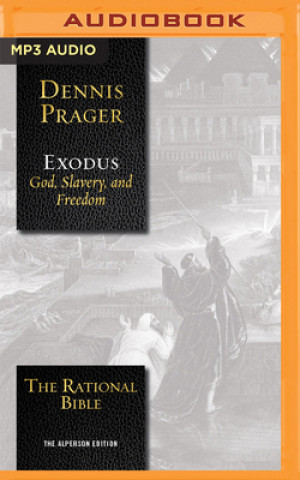 Numérique The Rational Bible: Exodus Dennis Prager