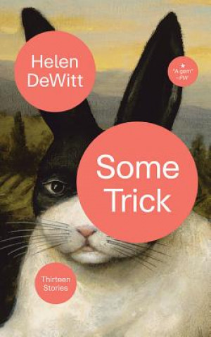 Audio Some Trick: Thirteen Stories Helen Dewitt