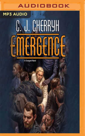 Digital Emergence: Foreigner Sequence 7 C. J. Cherryh