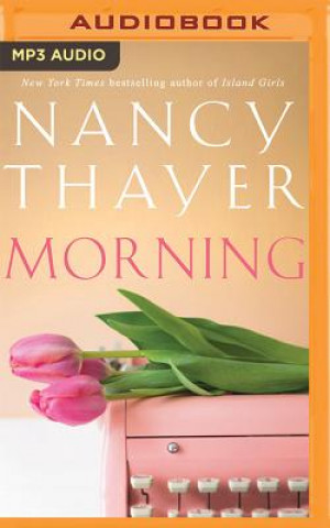 Digital Morning Nancy Thayer